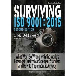 Surviving ISO 9001: 2015 -- Christopher Paris